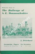Historical Notes on the Railways of South East Monmouthshire by PRITCHARD, A. 